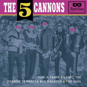 THE FIVE CANNONS “EP”
