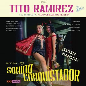 TITO RAMÍREZ “Sonido Conquistador”  PREVENTA / PRESALE out 27 February